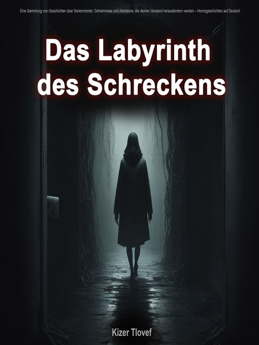 Title details for Das Labyrinth des Schreckens by Kizer Tlovef - Available